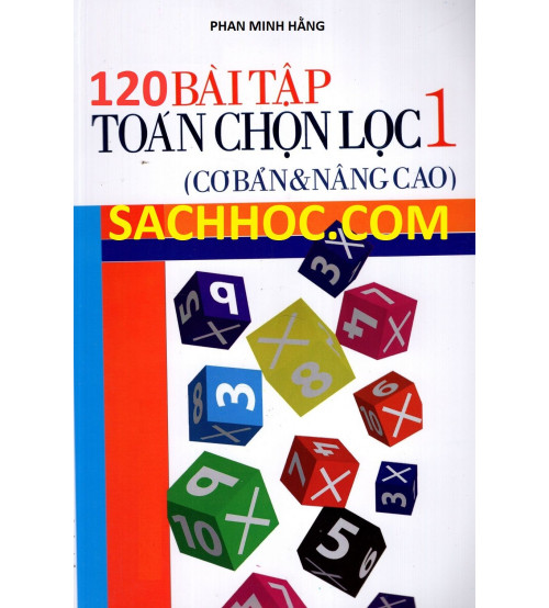 120-bai-tap-toan-chon-loc-1-co-ban-va-nang-cao-500x554.jpg
