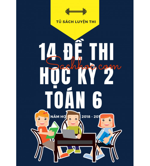 14-de-thi-hoc-ky-2-toan-6-nam-hoc-2017-2018-2019-500x554.jpg