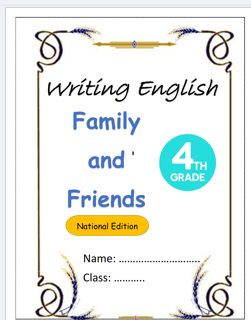 TÀI LIỆU English writing family and friends 4TH