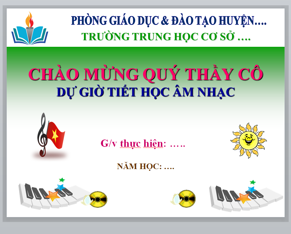 POWERPOINT GIÁO ÁN ÂM NHẠC LỚP 7 KẾT NỐI TRI THỨC, CHỦ ĐỀ 1 NGÀY KHAI TRƯỜNG TIẾT 1 Học bài hát: Khai trường, Nhạc: Quỳnh Hợp ; Lời: Dương Xuân Linh