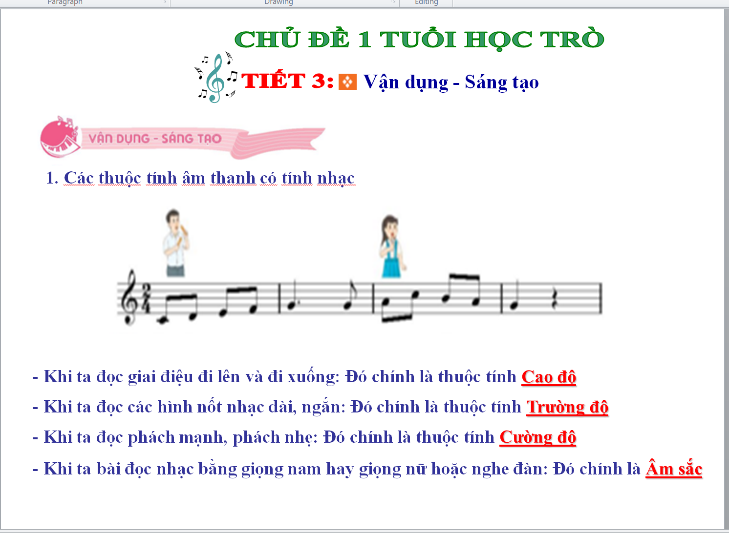 POWERPOINT Giáo án điện tử âm nhạc 6 KNTT CHỦ ĐỀ 1 TUỔI HỌC TRÒ TIẾT 4 Vận dụng - Sáng tạo, Các thuộc tính âm thanh có tính nhạc, Biểu diễn theo nhóm