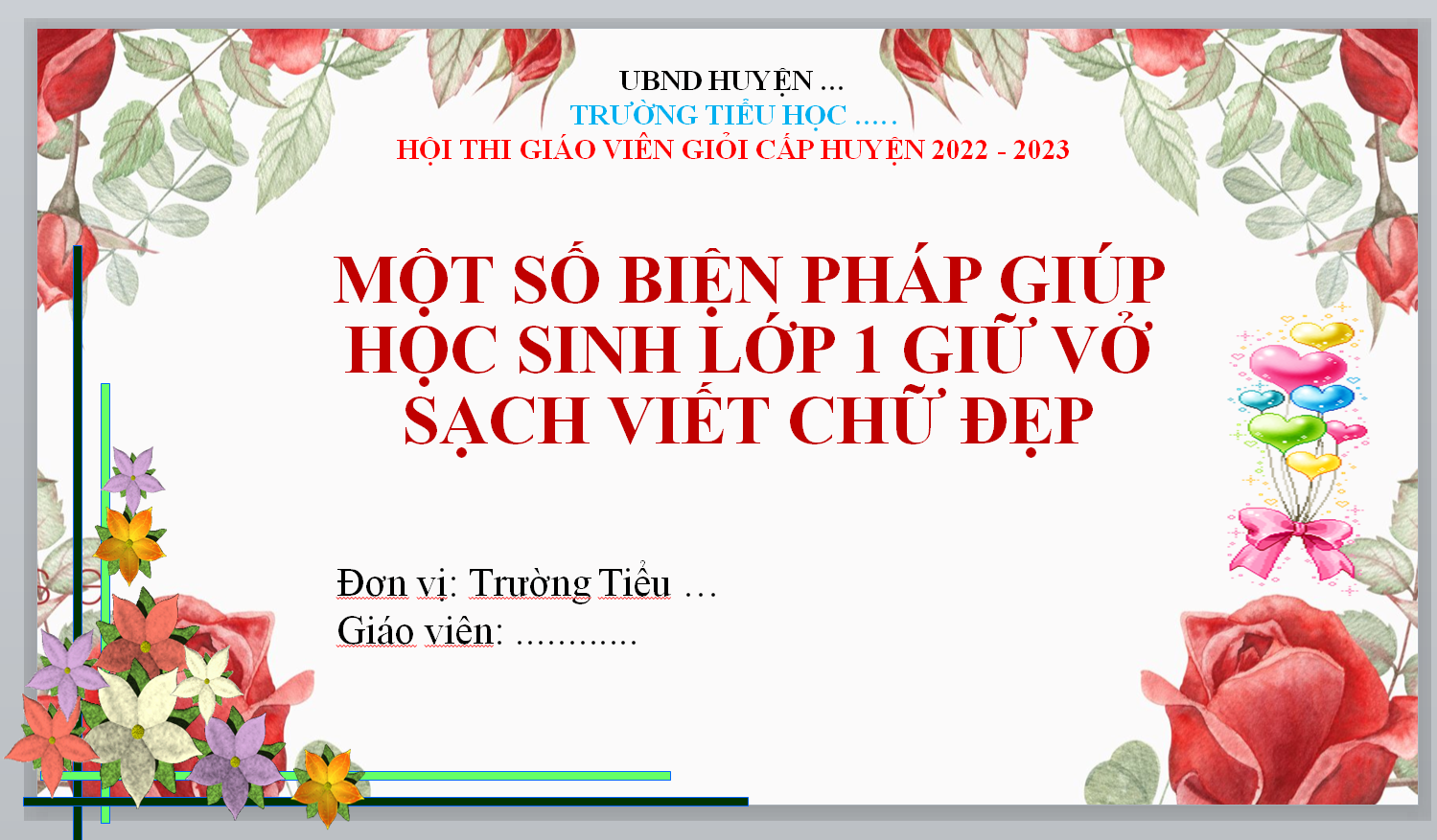 WORD + POWERPOINT MỘT SỐ BIỆN PHÁP GIÚP HỌC SINH LỚP 1 GIỮ VỞ SẠCH VIẾT CHỮ ĐẸP