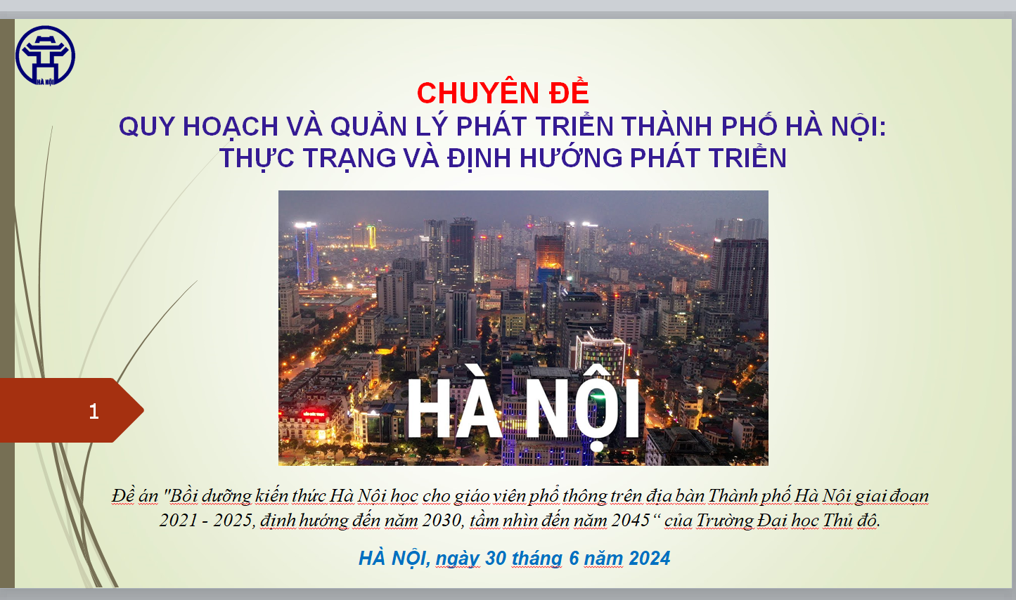 POWERPOINT "Bồi dưỡng kiến thức Hà Nội học cho giáo viên phổ thông trên địa bàn Thành phố Hà Nội giai đoạn 2021 - 2025, định hướng đến năm 2030, 2035