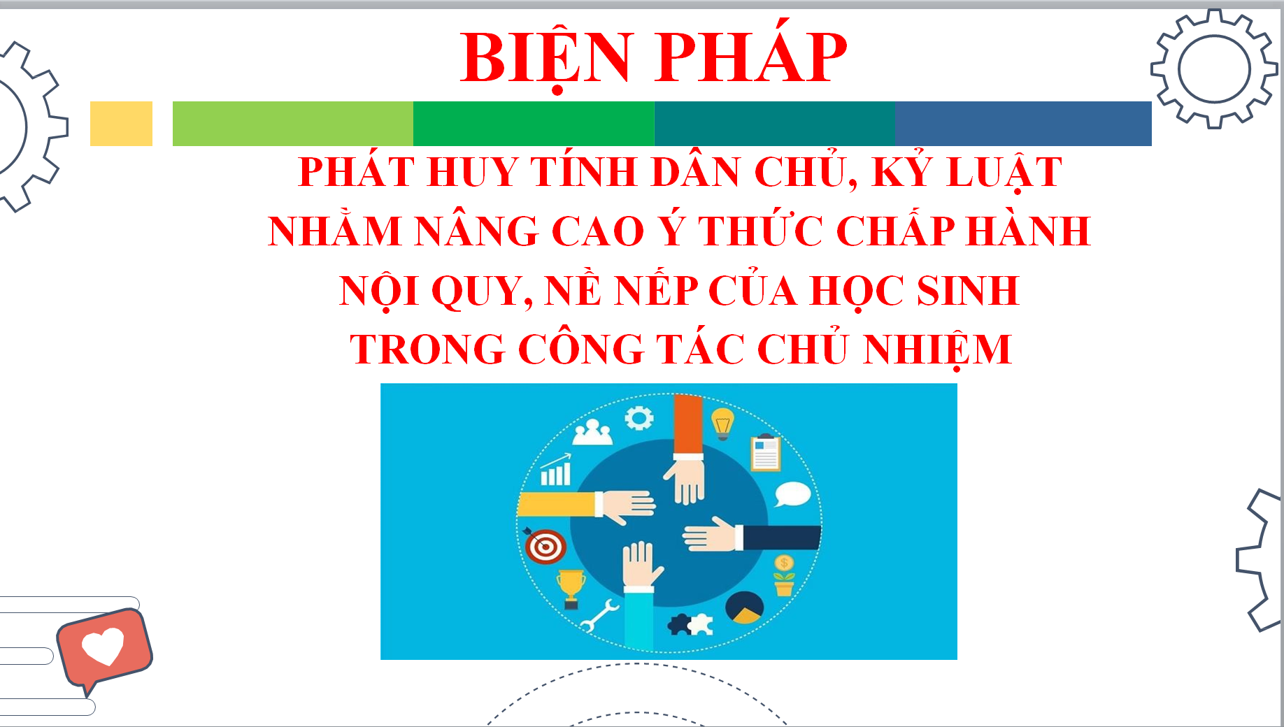 POWERPOINT BIỆN PHÁP PHÁT HUY TÍNH DÂN CHỦ, KỶ LUẬT NHẰM NÂNG CAO Ý THỨC CHẤP HÀNH NỘI QUY, NỀ NẾP CỦA HỌC SINH TRONG CÔNG TÁC CHỦ NHIỆM THCS NĂM 2024