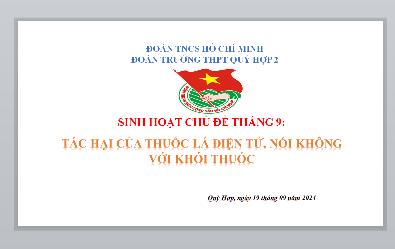 POWERPOINT SINH HOẠT CHỦ ĐIỂM, SINH HOẠT CHỦ ĐỀ THÁNG 9: TÁC HẠI CỦA THUỐC LÁ ĐIỆN TỬ, NÓI KHÔNG VỚI KHÓI THUỐC