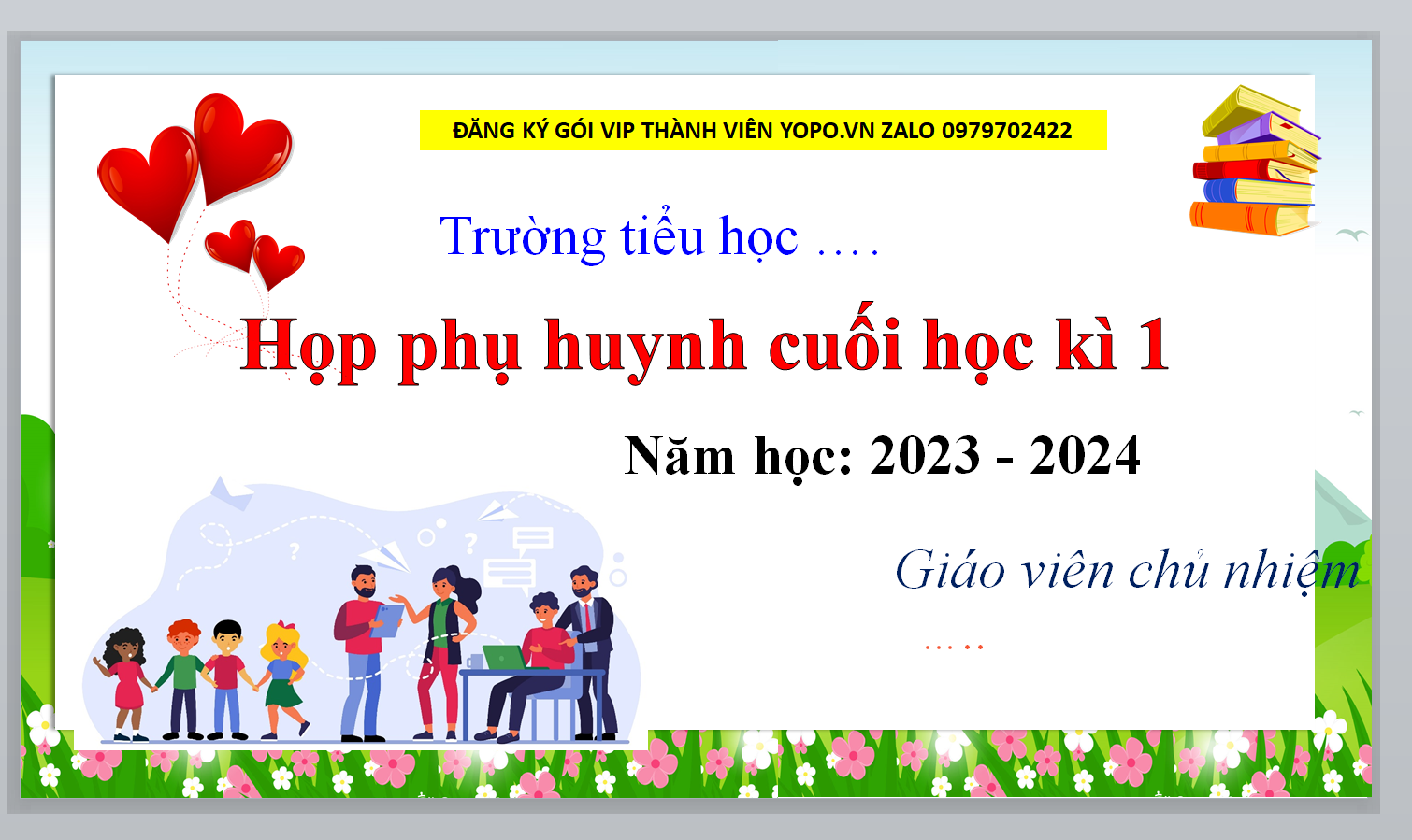 MẪU powerpoint họp phụ huynh cuối kì 1 tiểu học NĂM 2024 CHUẨN ĐẸP