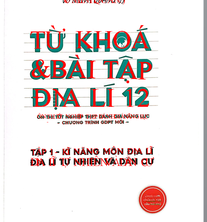 TÀI LIỆU CHUYÊN ĐỀ Từ khoá và bài tập địa lý 12 CHƯƠNG TRÌNH MỚI FILE SCAN