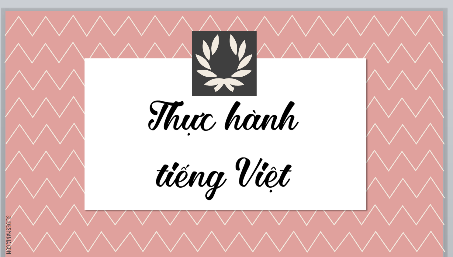 POWERPOINT GIÁO ÁN Phó từ Văn 7 ; THỰC HÀNH TIẾNG VIỆT