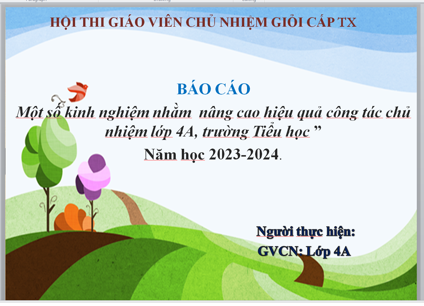 POWERPOINT BÁO CÁO Một số kinh nghiệm nhằm nâng cao hiệu quả công tác chủ nhiệm lớp 4 trường Tiểu học” Năm học 2023-2024 CHƯƠNG TRÌNH GDPT 2018