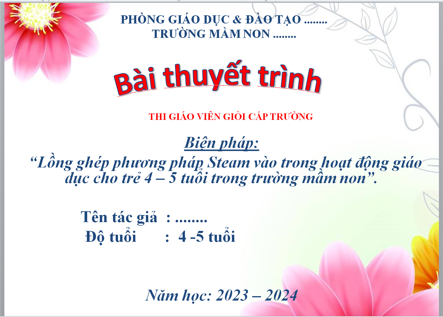 POWERPOINT BÁO CÁO “Lồng ghép phương pháp Steam vào trong hoạt động giáo dục cho trẻ 4 – 5 tuổi trong trường mầm non” NĂM 2023-2024