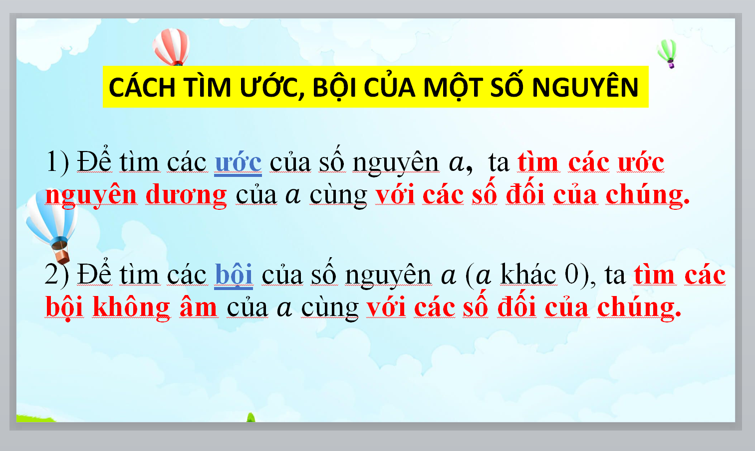 POWERPOINT GIÁO ÁN Môn Toán lớp 6 KNTT BÀI Ước và bội của một số nguyên NĂM 2024-2025 *((TRÒ CHƠI, PHIẾU HỌC TẬP, VIDEO) * THAO GIẢNG