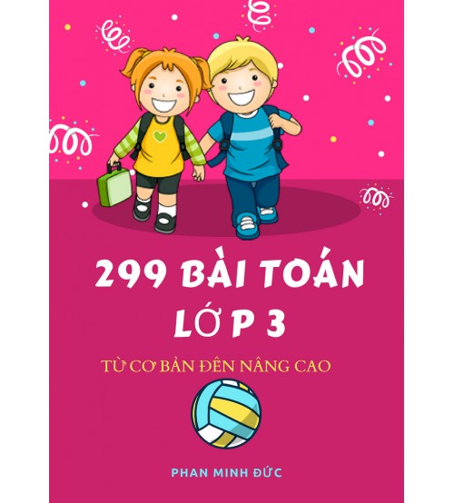 299-bai-toan-lop-3-tu-co-ban-den-nang-cao-500x554.jpg