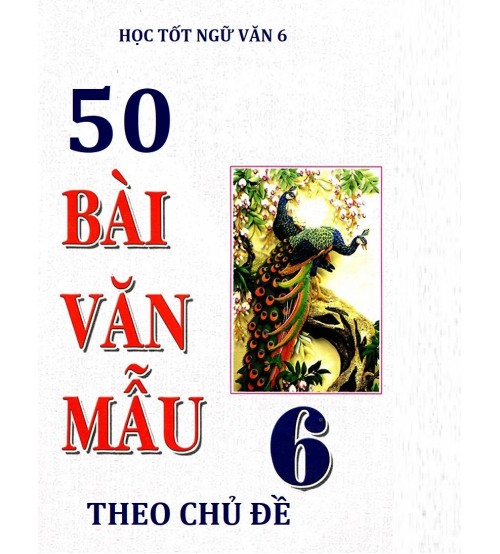 50-bai-van-mau-lop-6-theo-chu-de-500x554.jpg