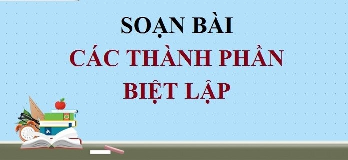 bai-soan-cac-thanh-phan-biet-lap-so-4-541943.jpg