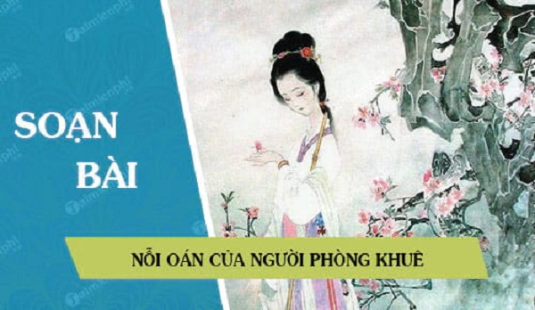 bai-soan-noi-oan-cua-nguoi-phong-khue-cua-vuong-xuong-linh-lop-10-hay-nhat-577357.jpg