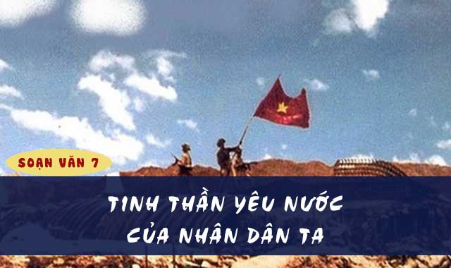 bai-soan-tinh-than-yeu-nuoc-cua-nhan-dan-ta-cua-ho-chi-minh-lop-7-hay-nhat-582256.jpg