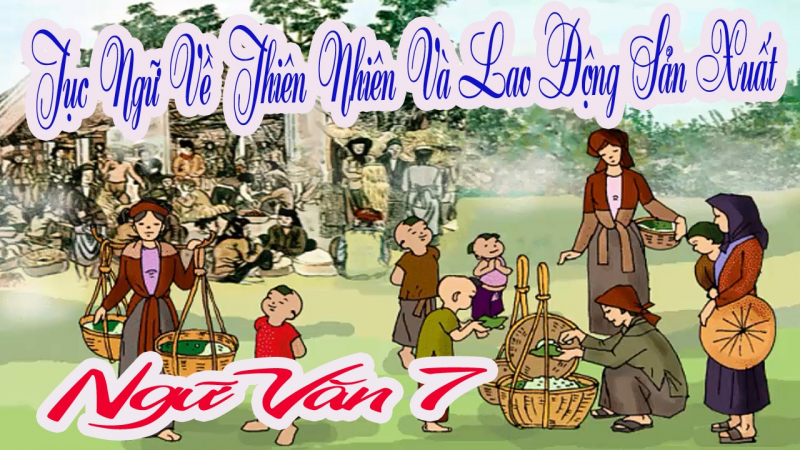 bai-soan-tuc-ngu-ve-thien-nhien-va-lao-dong-san-xuat-so-2-582195.jpg