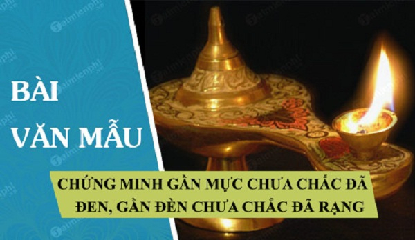 bai-van-chung-minh-gan-muc-chua-chac-da-den-gan-den-chua-chac-da-rang-lop-7-hay-nhat-596216.jpg