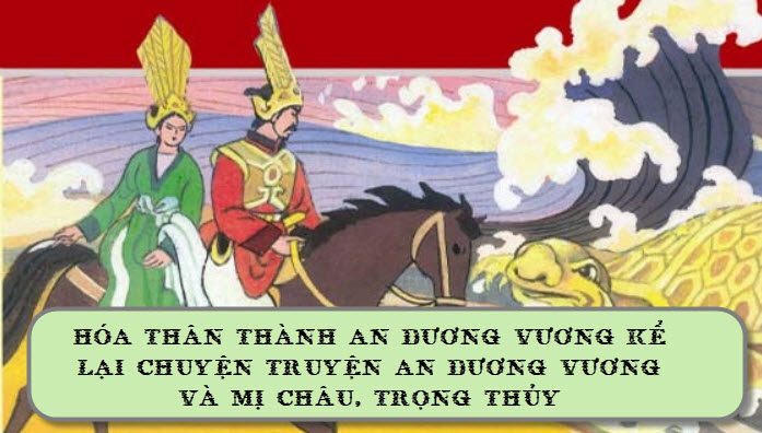 bai-van-hoa-than-thanh-an-duong-vuong-ke-lai-truyen-an-duong-vuong-so-4-615611.jpg