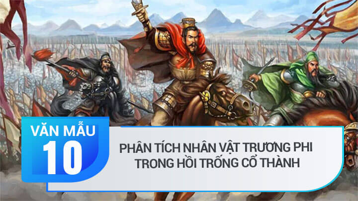 bai-van-phan-tich-nhan-vat-truong-phi-trong-hoi-trong-co-thanh-lop-10-hay-nhat-615215.jpg