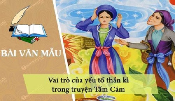 bai-van-phan-tich-vai-tro-cua-yeu-to-than-ki-trong-truyen-tam-cam-so-6-616304.jpg