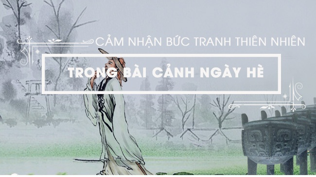 cam-nhan-ve-buc-tranh-thien-nhien-trong-bai-tho-canh-ngay-he-so-2-630618.jpg