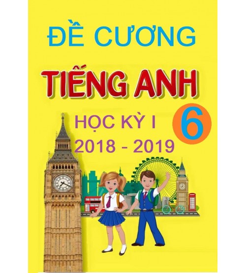 De-cuong-tieng-anh-6-hoc-ky-1-2019-500x554.jpg