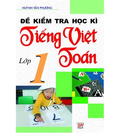 De-kiem-tra-hoc-ki-tieng-viet-toan-lop-1-Huynh-Tan-Phuong-500x554.jpg