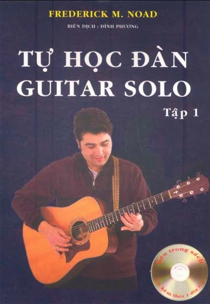 TÀI LIỆU GUITAR SOLO : Tự Học Đàn Guitar Solo - Tập 1 PDF