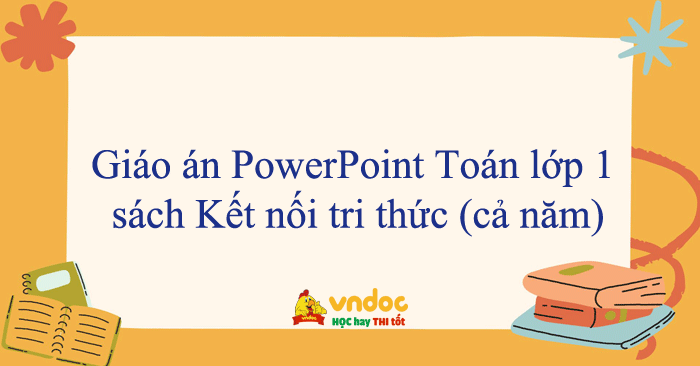 giao-an-powerpoint-toan-lop-1-sach-ket-noi-tri-thuc.png