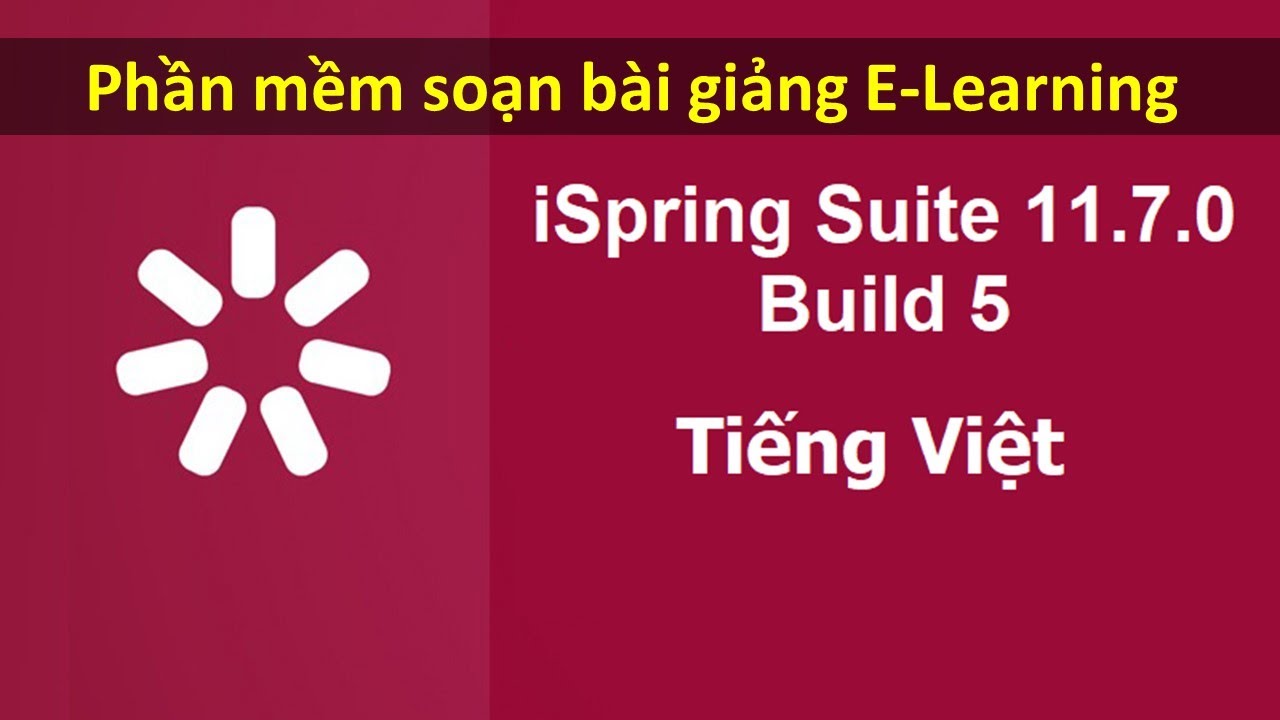 Phần mềm soạn bài giảng E-learning Ispring Suite 11 (11.7.0.5) LINK DRIVE