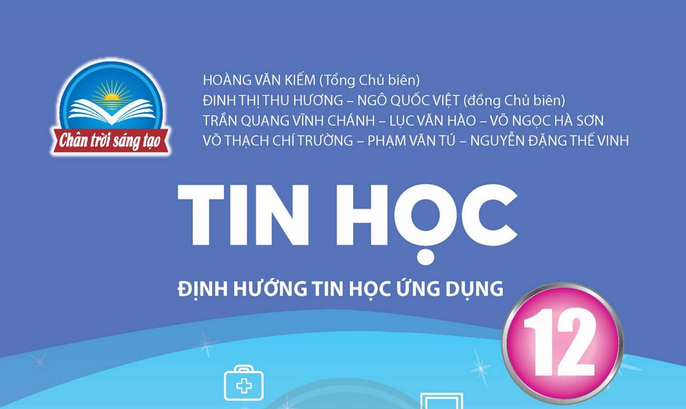 Sgk tin học 12 chân trời sáng tạo || SGK Tin học 12 ICT – Bộ sách CTST