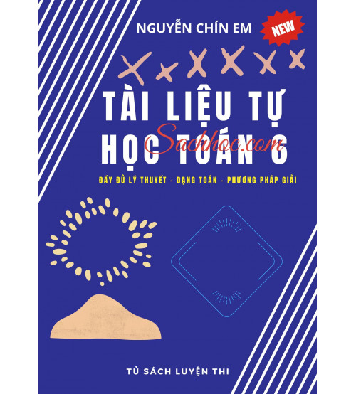 Tai-lieu-tu-hoc-toan-6-nguyen-chin-em-500x554.jpg