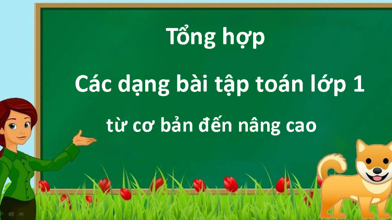 tong-hop-cac-dang-toan-lop-1-1280x720.jpg